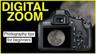 Photography Tips for Beginners - DIGITAL ZOOM - A camera feature YOU NEED TO KNOW.
