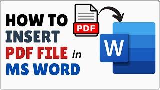 How to Insert PDF File in Word | Add PDF to a Word Document