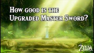 [Zelda Breath of the Wild DLC] How Good is the UPGRADED Master Sword?