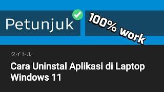 Cara Uninstal Aplikasi di Laptop Windows 11