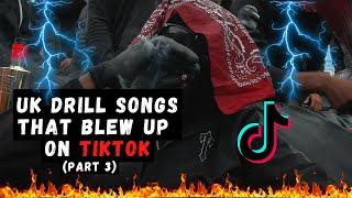 UK DRILL SONGS THAT BLEW UP ON TIKTOK (PART 3)