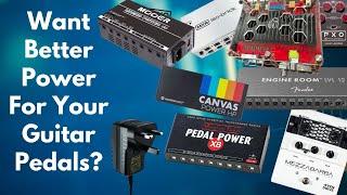 Want Better Power For Your Guitar Pedals?