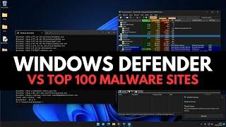 Windows Defender vs Top 100 Malware Sites