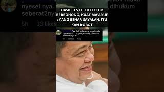 HASIL TES LIE DETECTOR BERBOHONG KUAT MA'ARUF