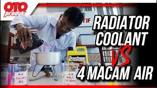 Tes Cairan Radiator : Mana Paling Cepat Bikin Karat? | Oto Produk