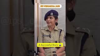 A successful story IPS vishakha jain || #shorts #upsc #upscmotivation #civilserviceinterview