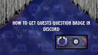 Easy Way To Get discord New Quest Complete Badge |How To Get the  Complete A Quest Badge On Discord