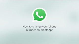 How To Change Your Phone Number | WhatsApp