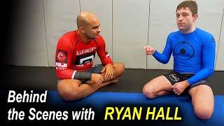 Ryan Hall Behind the Scenes with BJJ Fanatics at Ryan's 50/50 Academy