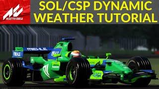 Assetto Corsa SOL And CSP Dynamic Weather And Time Tutorial