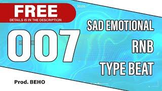 [FREE] Sad Emotional RnB type beat 2021 | 007