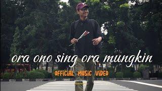 ORA ONO SING ORA MUNGKIN - SATRIA (Official Music Video)