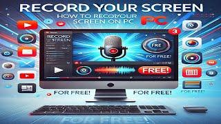 How To Record Your Computer Screen On Pc For Free | Screen Recorder