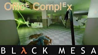 Black Mesa Definitive Edition | Chapter 3 - Office Complex | Half Life