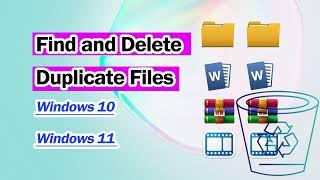 Simple Ways to Find and Delete Duplicate Files in Any Windows PC [ in Minutes]