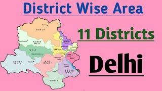 Delhi District Wise Total Area || Delhi District area with Maps
