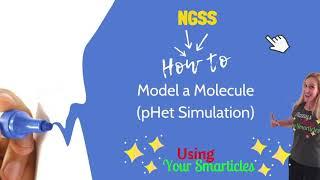 Molecule Modeling with PHET Simulator (MS-PS1-1)