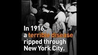 1916 NYC Polio Outbreak - We've Come So Far