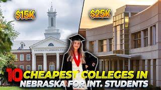 Cheapest Colleges in Nebraska for International Students