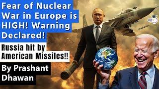 Fear of Nuclear War in Europe is HIGH! Warning Declared! Russia hit by American Missiles!!