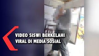 Video Dua Siswi Berkelahi Viral Di Media Sosial
