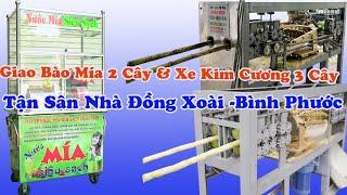 Giao Xe Nước Mía 3 Cây & Máy Bào Mía 2 Cây Giao Tận Nhà Đồng Xoài Bình Phước