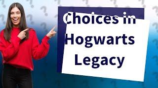 Do my choices matter in Hogwarts Legacy?