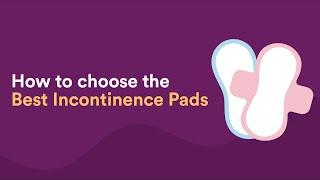 The Best Incontinence Pads
