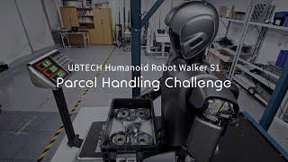 UBTECH Humanoid Robot Walker S1: Parcel Handling Challenge