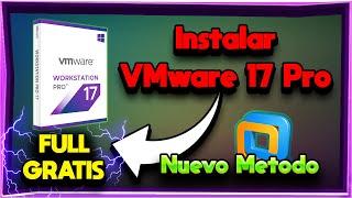  COMO INSTALAR VMWARE 17 PRO GRATIS 2024 NUEVO METODO