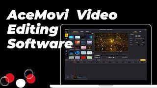 AceMovi Best Video Editing Software | Easiest Video Editing Software for Windows and Mac