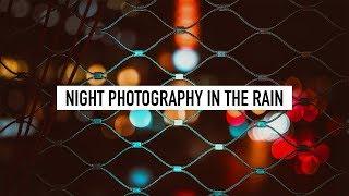 Rainy Night Photography | Photo Vlog 10