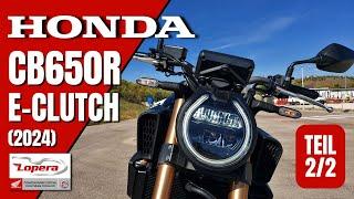 Honda CB650R E-Clutch (2024) | Probefahrt Teil 2/2 | VLOG 505