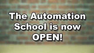 The Automation School Now Open!