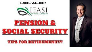 Retiring with a Pension and Social Security - Retiring with a Pension and Social Security Strategies
