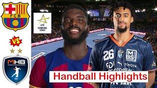Barça vs Montpellier Handball Highlights EHF Champions league 2024