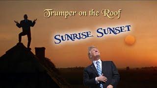 Sunrise, Sunset (Donald Trump's children / Fiddler on the Roof song parody)