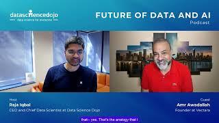 Amr Awadallah's Journey from Tech Giants to Vectara Data - Data Science Dojo