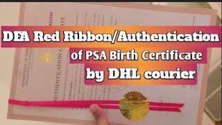 How to have DFA Red Ribbon/ Authentication by the help of DHL courier Birth Certificate red ribbon