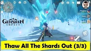 Thaw All The Shards Out (3/3) (Beginners Guide) | In the Mountains | Genshin Impact | NCG