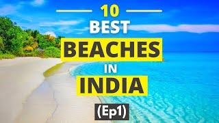 Top 10 Indian Beaches | Most visited Beaches in India | Best Indian Beaches | Beaches of India