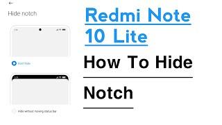 Redmi Note 10 Lite How To Hide Notch | Redmi Note 10 Lite Notch Hide Kaise Kare