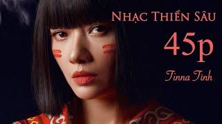 Nhạc Thiền Sâu Lắng- 45 phút - KHÔNG TRÈN QUẢNG CÁO TRONG VIDEO !