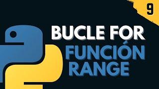 9. Bucle For | Función range | Iteraciones | Programar desde cero en Python