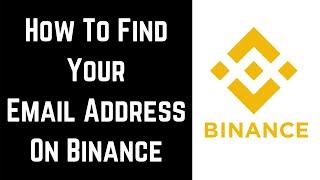 How to Find Email Address on Binance