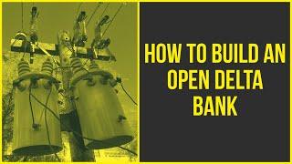 How To Build an OPEN DELTA Bank #lineman #journeyman #linelife #linejunk #linemanlife #hilineacademy