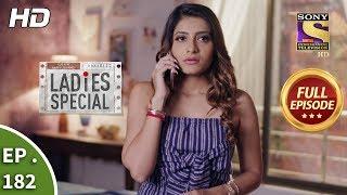 Ladies Special - Ep 182 - Full Episode - 7th August, 2019