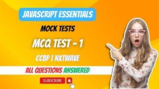 MCQ Test 1 | JavaScript Essentials | Mock Tests | CCBP | NxtWave