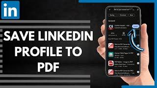 How To Save LinkedIn Profile To PDF