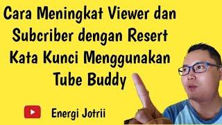 Tutorial TubeBuddy | Tutorial tubebuddy untuk pemula 2021 | Cara resert kata kunci